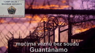 USA v Guantánamu ohýbají právo už téměř 22 let. Mučení zajatců, hrůzy...