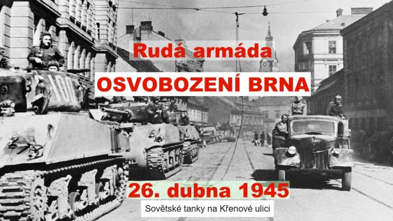 Osvobozen&iacute; Brna od německ&yacute;ch nacistů: jak &scaron;mejdi  - kolaboranti udělali z Rud&eacute; arm&aacute;dy Američany
