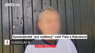 Terorista útočící na Babiše je vysokoškolák, volič Fialy a Pazderkové, nácek ze severní Moravy, proto nesmíme znát profil!