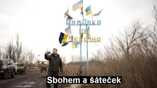 Zelenskyj: poslední selfíčko a hurá do Evropy. Na Ukrajině je horko...