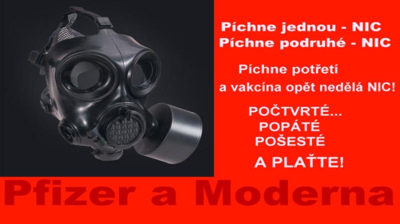 Máš rýmu? Testem dostaneš covid a nafasuj fajzra! Tunel jménem Pfizer.